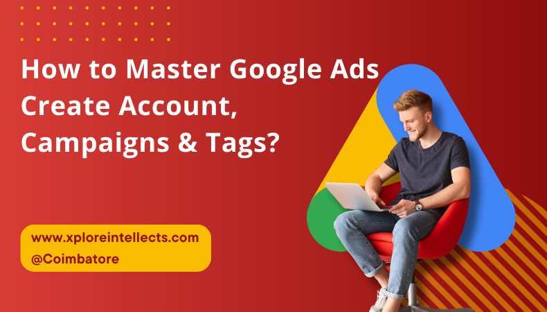 How to Master Google Ads